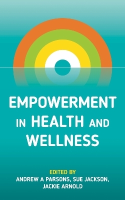 Empowerment in Health and Wellness - 