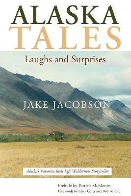 Alaska Tales - Jake Jacobson