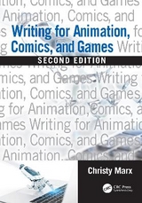 Writing for Animation, Comics, and Games - Marx, Christy