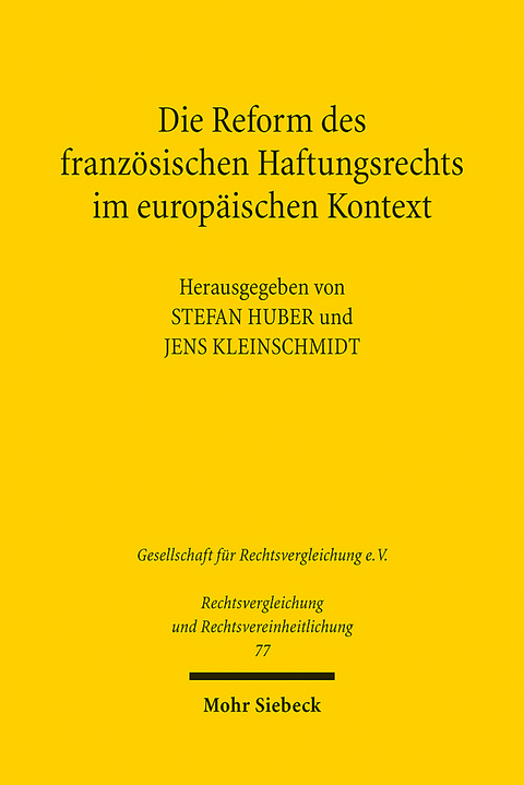 Die Reform des französischen Haftungsrechts im europäischen Kontext - 