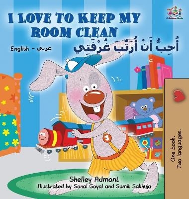 I Love to Keep My Room Clean (English Arabic Children's Book) - Shelley Admont, KidKiddos Books