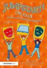 Jumpstart! Drama - Cremin, Teresa; McDonald, Roger; Longley, Emma; Blakemore, Louise