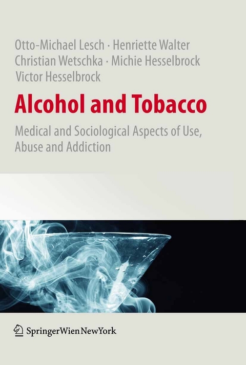 Alcohol and Tobacco - Otto-Michael Lesch, Henriette Walter, Christian Wetschka, Michie Hesselbrock, Victor Hesselbrock