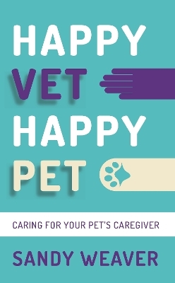 Happy Vet Happy Pet - Sandy Weaver