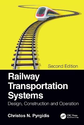 Railway Transportation Systems - Christos N. Pyrgidis