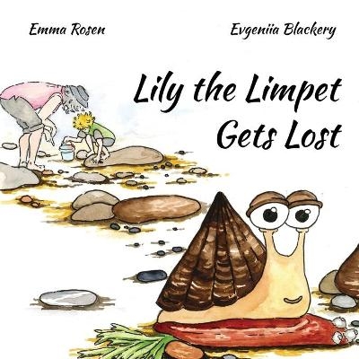 Lily the Limpet Gets Lost - Emma Rosen