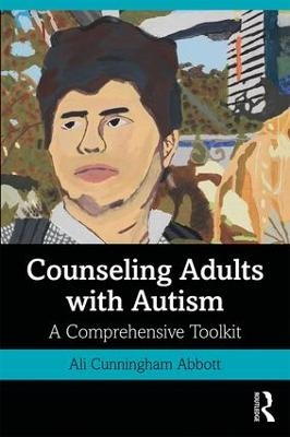 Counseling Adults with Autism - Ali Cunningham Abbott