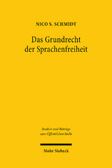 Das Grundrecht der Sprachenfreiheit - Nico S. Schmidt