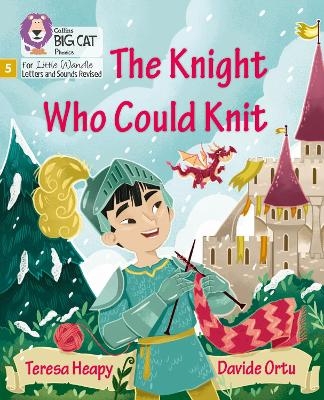 The Knight Who Could Knit - Teresa Heapy