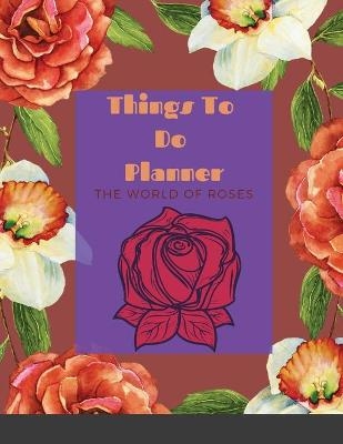 Things To Do Planner in The World of Roses - Hopeless Hasna