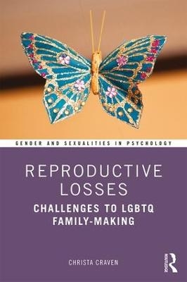 Reproductive Losses - Christa Craven