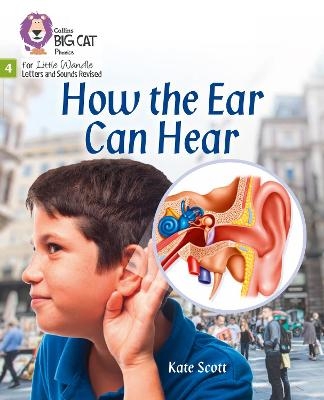 How the Ear Can Hear - Kate Scott