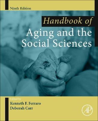 Handbook of Aging and the Social Sciences - 