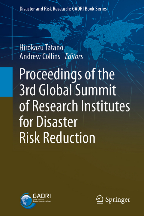 Proceedings of the 3rd Global Summit of Research Institutes for Disaster Risk Reduction - 