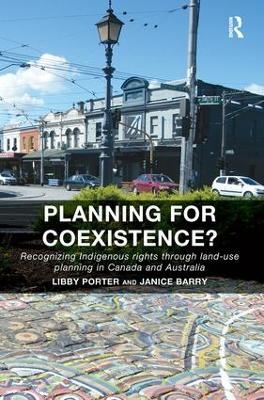 Planning for Coexistence? - Libby Porter, Janice Barry