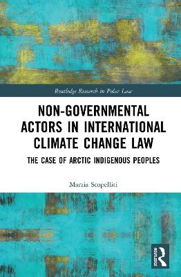 Non-Governmental Actors in International Climate Change Law - Marzia Scopelliti