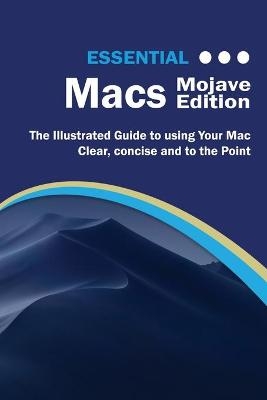 Essential Macs Mojave Edition - Kevin Wilson