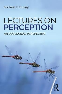 Lectures on Perception - Michael T. Turvey