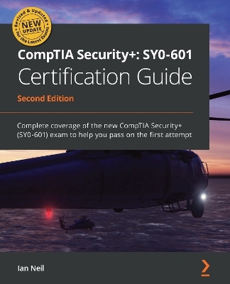 CompTIA Security+: SY0-601 Certification Guide - Ian Neil