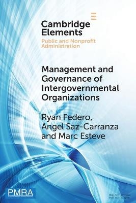 Management and Governance of Intergovernmental Organizations - Ryan Federo, Angel Saz-Carranza, Marc Esteve