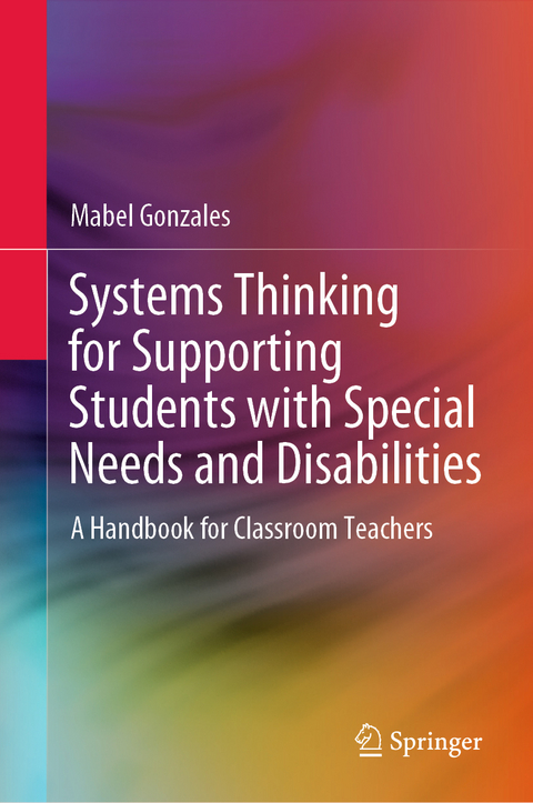 Systems Thinking for Supporting Students with Special Needs and Disabilities - Mabel Gonzales