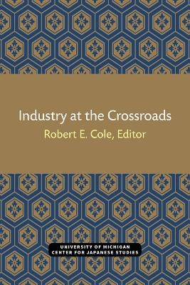 Industry at the Crossroads - 