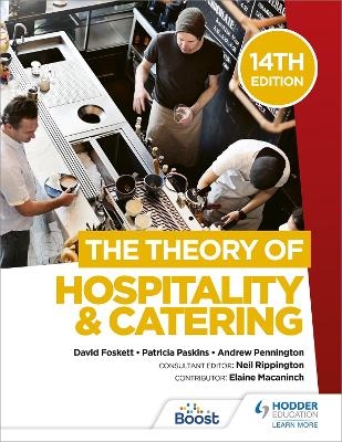 The Theory of Hospitality and Catering, 14th Edition - Professor David Foskett, Patricia Paskins, Andrew Pennington, Neil Rippington