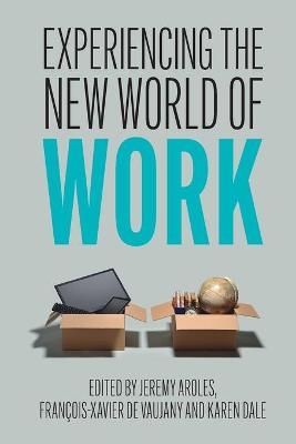 Experiencing the New World of Work - 