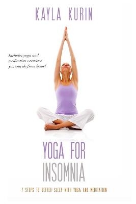 Yoga for Insomnia - Kayla Kurin