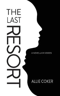 The Last Resort - Allie Coker