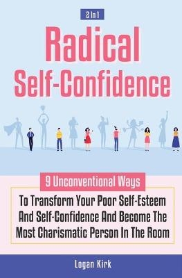 Radical Self-Confidence 2 In 1 - Logan Kirk