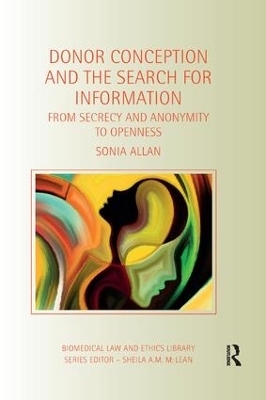 Donor Conception and the Search for Information - Sonia Allan