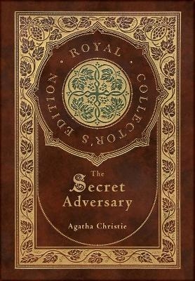 The Secret Adversary (Royal Collector's Edition) (Case Laminate Hardcover with Jacket) - Agatha Christie