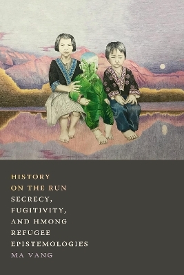 History on the Run - Ma Vang