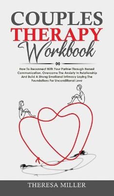 Couples Theraphy Workbook - Theresa Miller