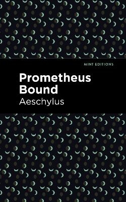 Prometheus Bound -  Aeschylus