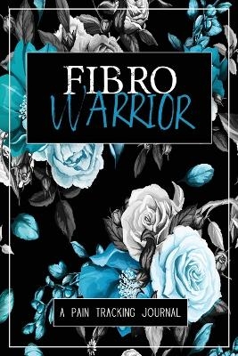 Fibro Warrior -  Wellness Warrior Press