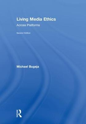 Living Media Ethics - Michael Bugeja