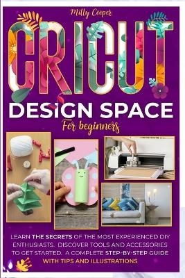 Cricut Design Space for Beginners - Milly Cooper