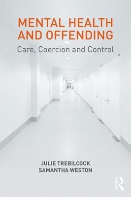 Mental Health and Offending - Julie Trebilcock, Samantha Weston