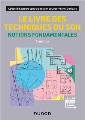 Le livre des techniques du son. Notions fondamentales