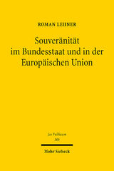 Souveränität im Bundesstaat und in der Europäischen Union - Roman Lehner