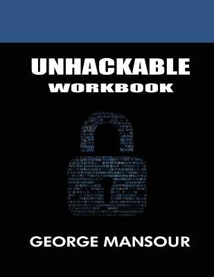 Unhackable - George Mansour