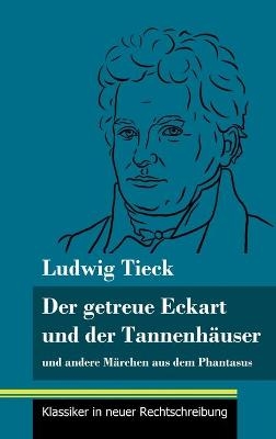 Der getreue Eckart und der TannenhÃ¤user - Ludwig Tieck