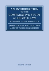 An Introduction to the Comparative Study of Private Law - Gordley, James; Jiang, Hao; Von Mehren, Arthur Taylor