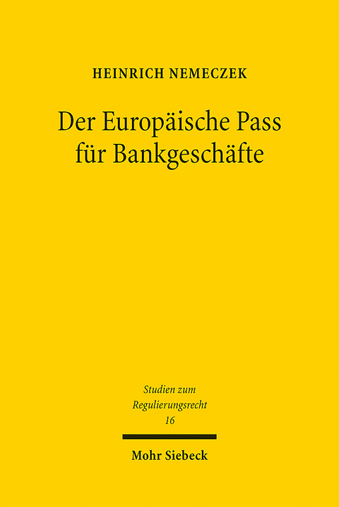 Der Europäische Pass für Bankgeschäfte - Heinrich Nemeczek