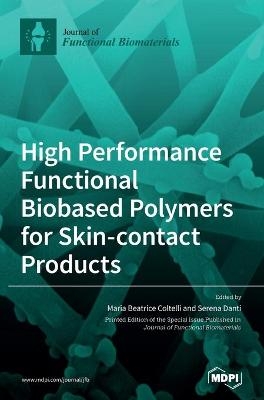 High Performance Functional Bio-based Polymers for Skin-contact Products