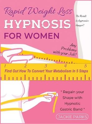 Rapid Weight Loss Hypnosis for Women - Jackie Parks