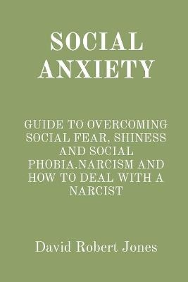 Social Anxiety - David Robert Jones