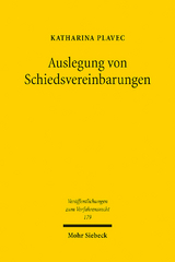 Auslegung von Schiedsvereinbarungen - Katharina Plavec